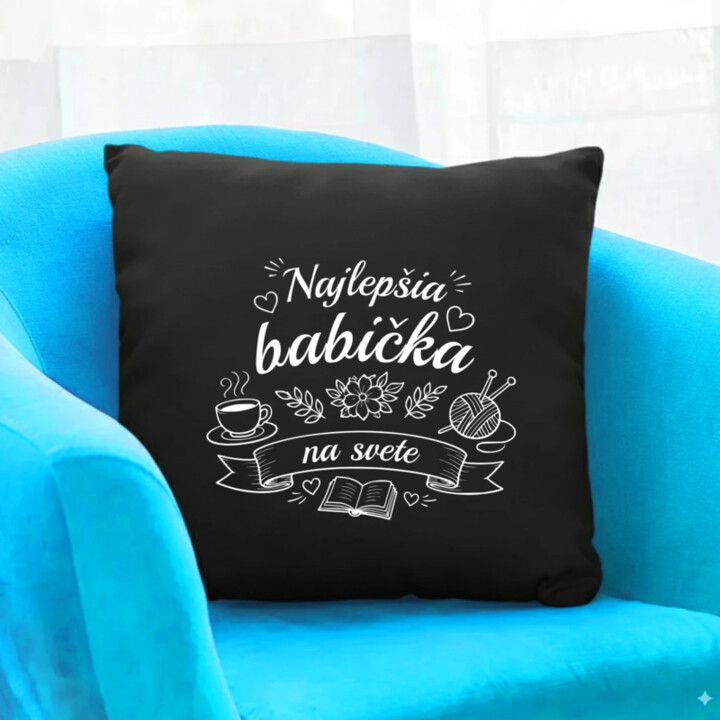 Najlepšia babička na svete - čierny vankúš s potlačou