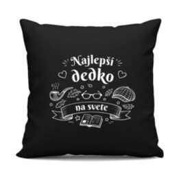 Najlepší dedko na svete - čierny vankúš s potlačou