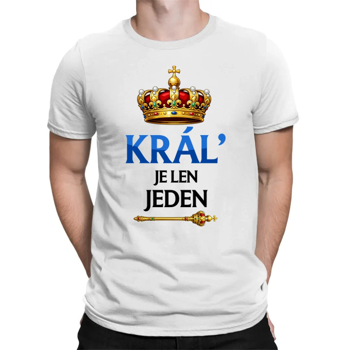 Kráľ je len jeden - pánske tričko s potlačou
