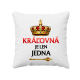 Kráľovná je len jedna - vankúš s potlačou