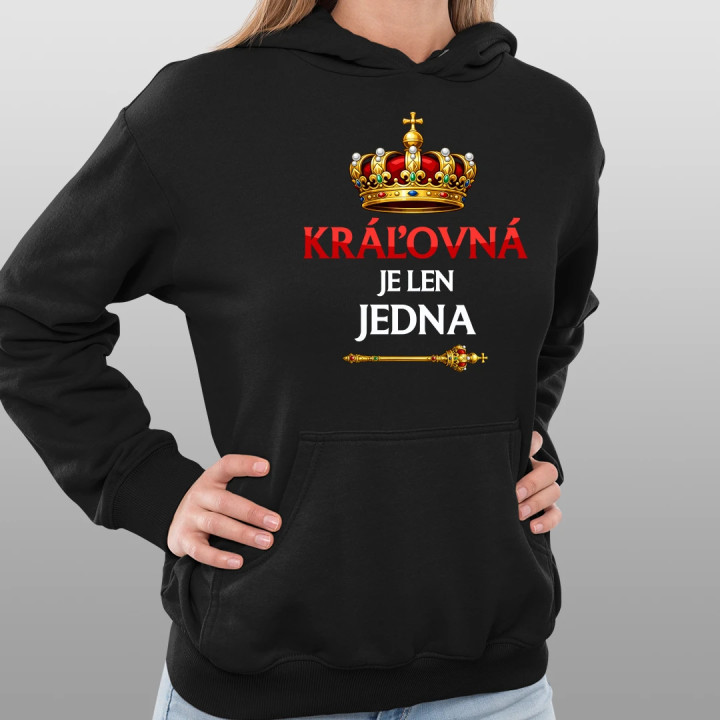 Kráľovná je len jedna  - dámska mikina s potlačou