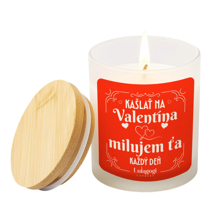 Kašlať na Valentína, milujem ťa každý deň – vonná sviečka ako darček
