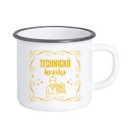 Technická kráska - keramický smaltovaný hrnček s potlačou