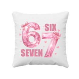 Six seven - 67 - ružová verzia - vankúš s potlačou