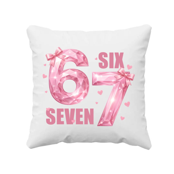 Six seven - 67 - ružová verzia - vankúš s potlačou