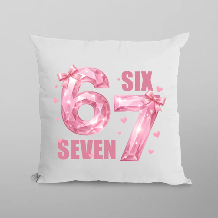 Six seven - 67 - ružová verzia - vankúš s potlačou