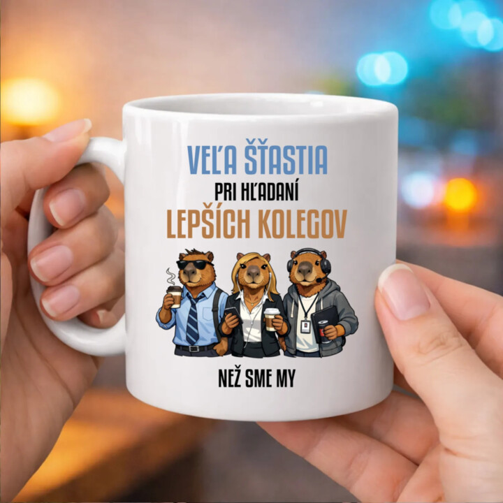 Veľa šťastia pri hľadaní lepších kolegov - keramický hrnček s potlačou