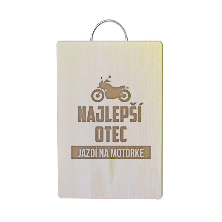 Najlepší otec jazdí na motorke - doska na krájanie
