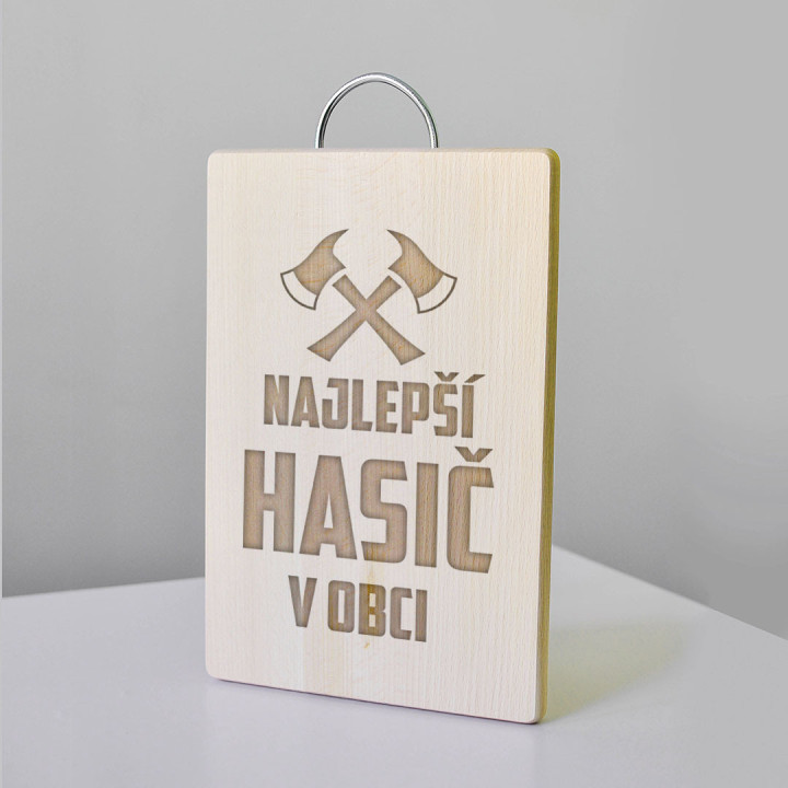 Najlepší hasič v obci - doska na krájanie