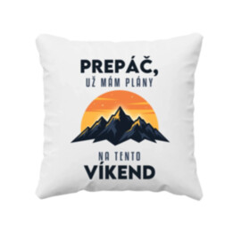 Prepáč, už mám plány na tento víkend - hory - vankúš s potlačou