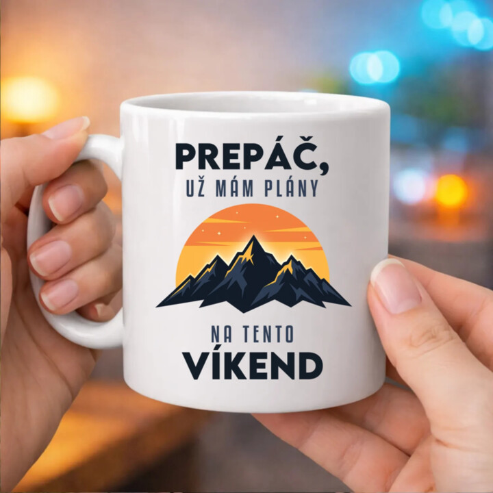 Prepáč, už mám plány na tento víkend - hory - keramický hrnček s potlačou