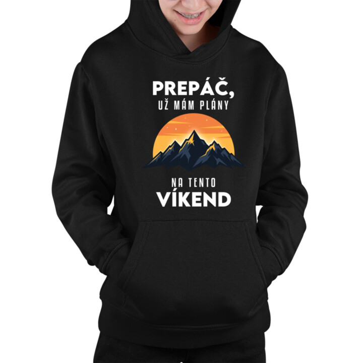 Prepáč, už mám plány na tento víkend - hory - detská mikina s kapucňou
