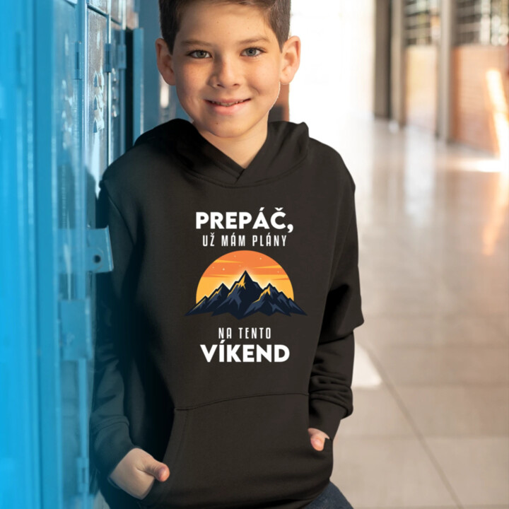 Prepáč, už mám plány na tento víkend - hory - detská mikina s kapucňou