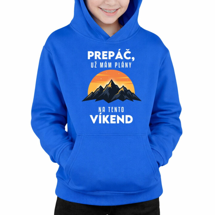 Prepáč, už mám plány na tento víkend - hory - detská mikina s kapucňou