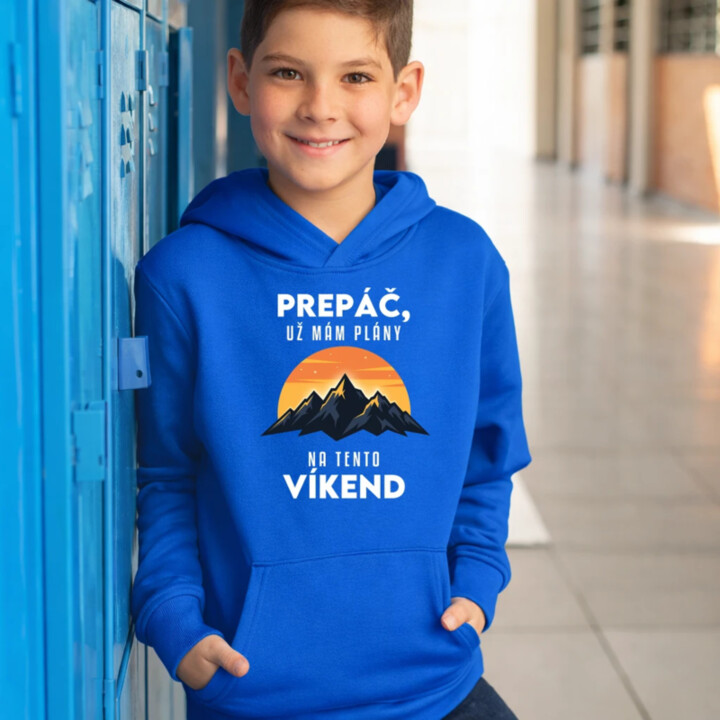 Prepáč, už mám plány na tento víkend - hory - detská mikina s kapucňou