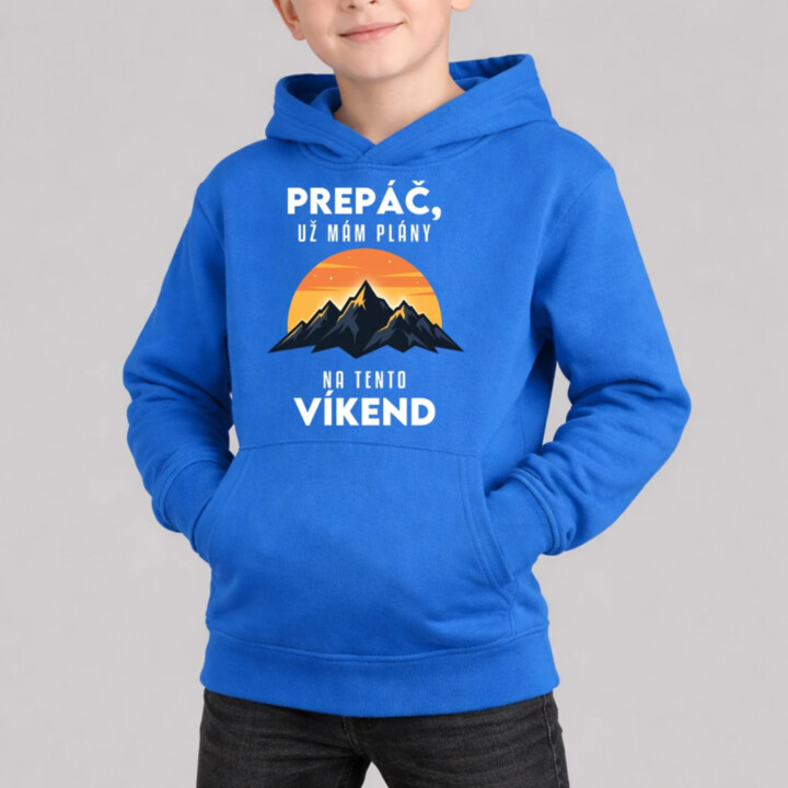 Prepáč, už mám plány na tento víkend - hory - detská mikina s kapucňou