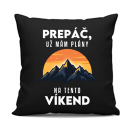 Prepáč, už mám plány na tento víkend - hory - čierny vankúš s potlačou