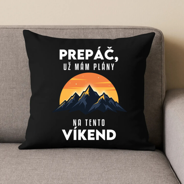 Prepáč, už mám plány na tento víkend - hory - čierny vankúš s potlačou