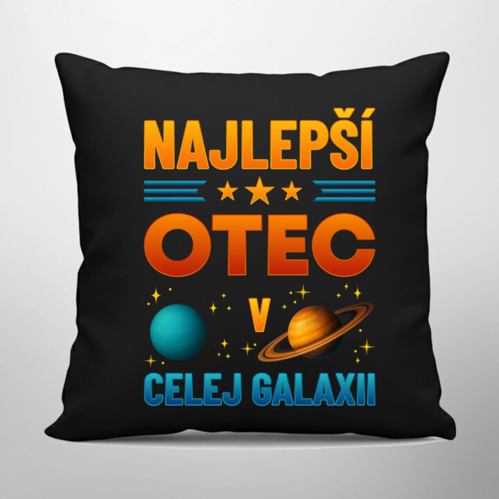 Najlepší otec v celej galaxii - čierny vankúš s potlačou