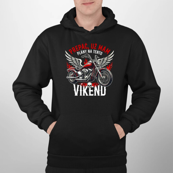 Už mám plány na tento víkend - motorka  - pánska mikina s potlačou