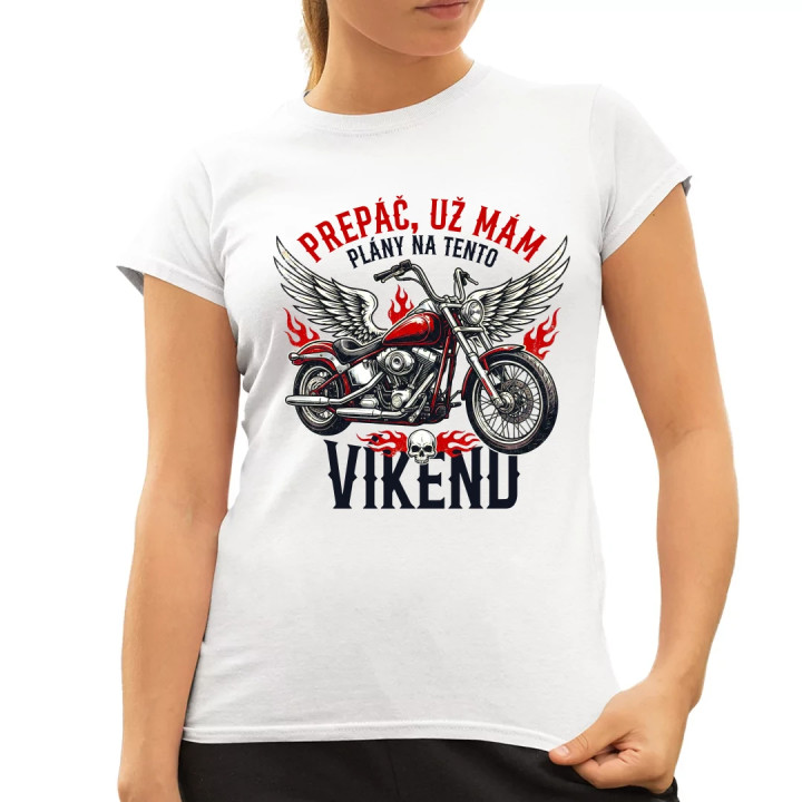 Už mám plány na tento víkend - motorka - dámske tričko s potlačou