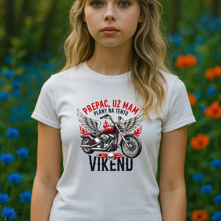 Už mám plány na tento víkend - motorka - dámske tričko s potlačou