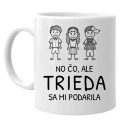 No čo, ale trieda sa mi podarila - keramický hrnček s potlačou
