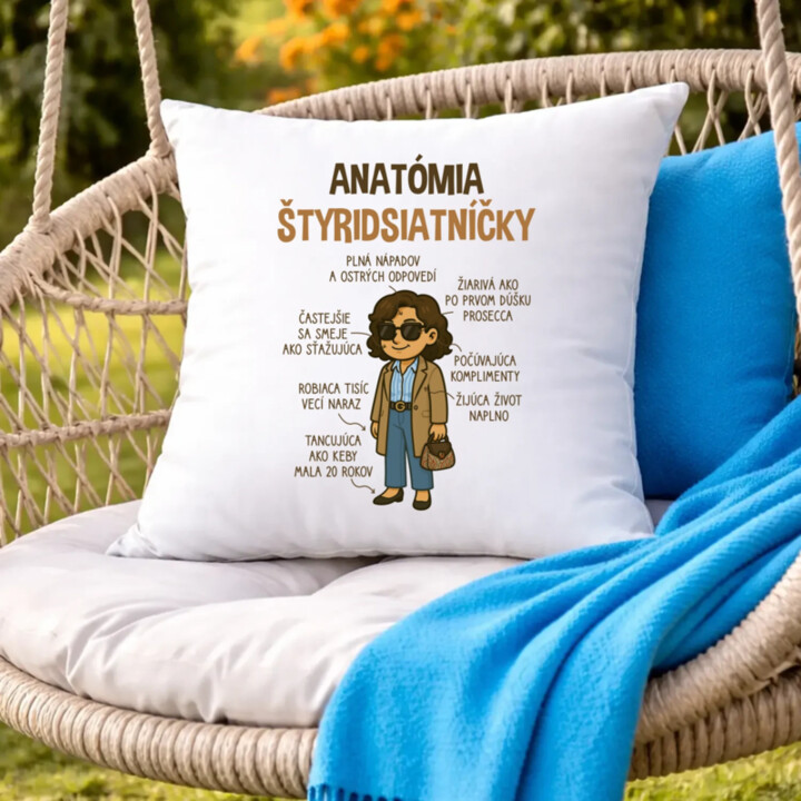 Anatómia štyridsiatníčky - vankúš s potlačou
