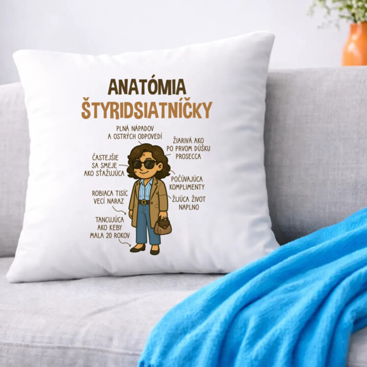 Anatómia štyridsiatníčky - vankúš s potlačou
