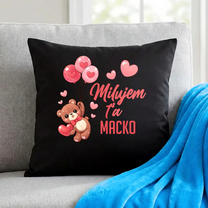 Milujem ťa, macko - čierny vankúš s potlačou