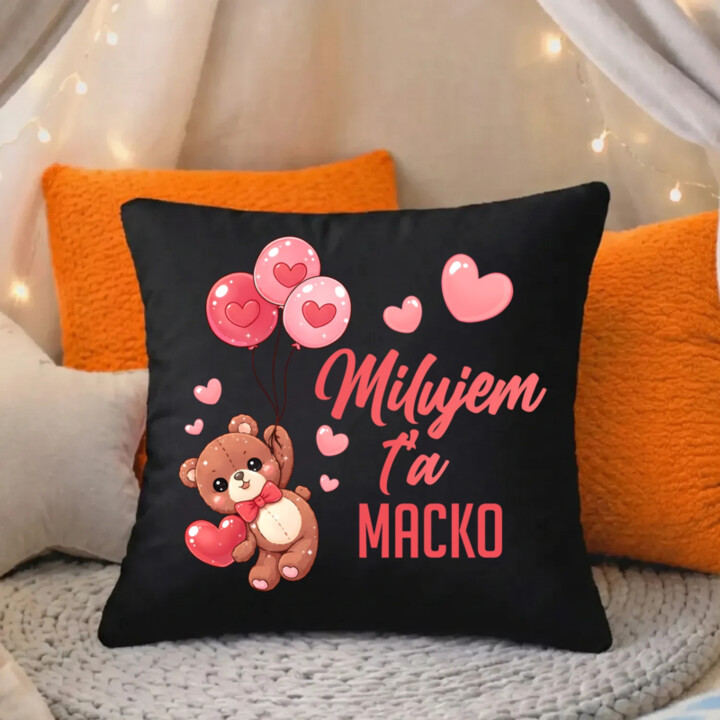 Milujem ťa, macko - čierny vankúš s potlačou