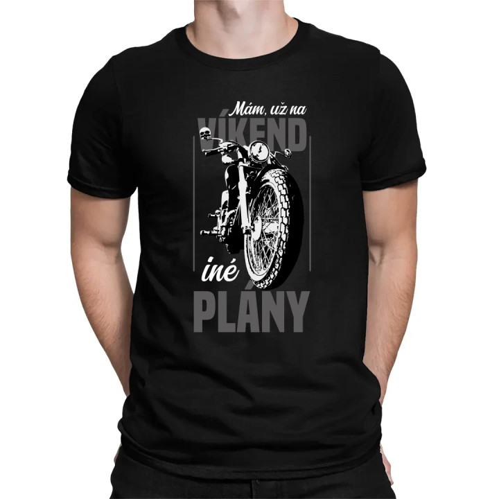 Mám, už na víkend iné plány - pánske tričko s potlačou