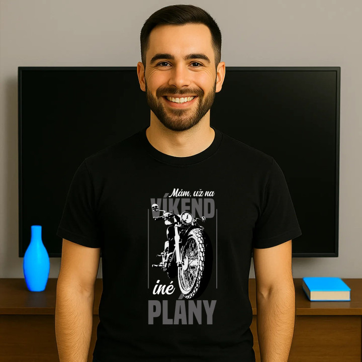 Mám, už na víkend iné plány - pánske tričko s potlačou