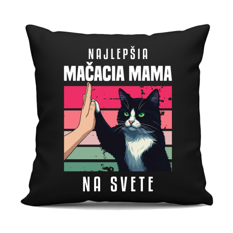 Najlepšia mačacia mama na svete - čierny vankúš s potlačou