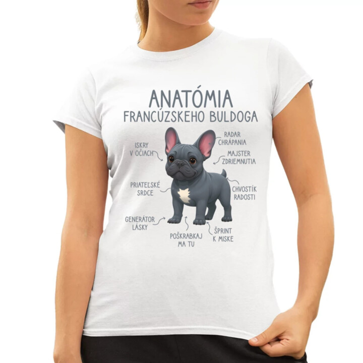 Anatómia francúzskeho buldoga - dámske tričko s potlačou