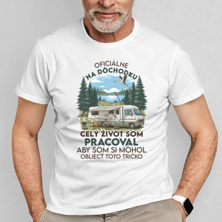 Oficiálne na dôchodku – celý život som pracoval - pánske tričko s potlačou