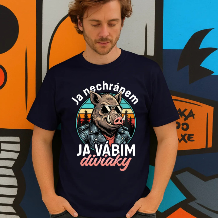 Ja nechrápem, ja vábim diviaky - pánske tričko s potlačou