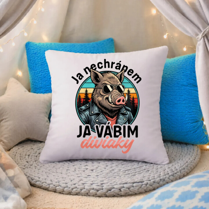 Ja nechrápem, ja vábim diviaky - vankúš s potlačou