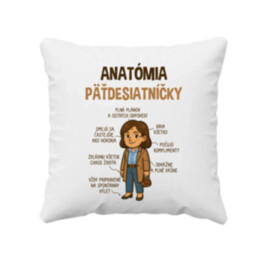 Anatómia päťdesiatníčky - vankúš s potlačou