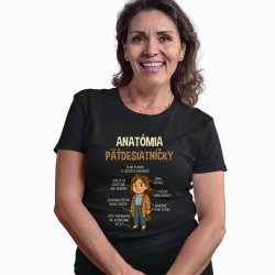 Anatómia päťdesiatníčky - dámske tričko s potlačou