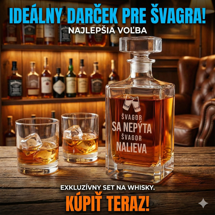 Švagor sa nepýta, švagor nalieva - karafa