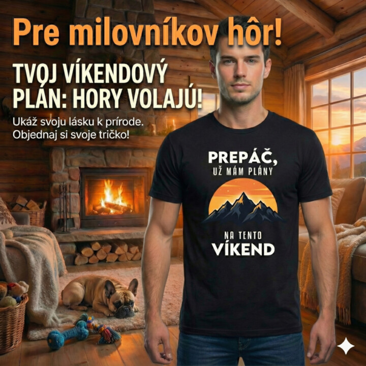 Prepáč, už mám plány na tento víkend - hory - pánske tričko s potlačou