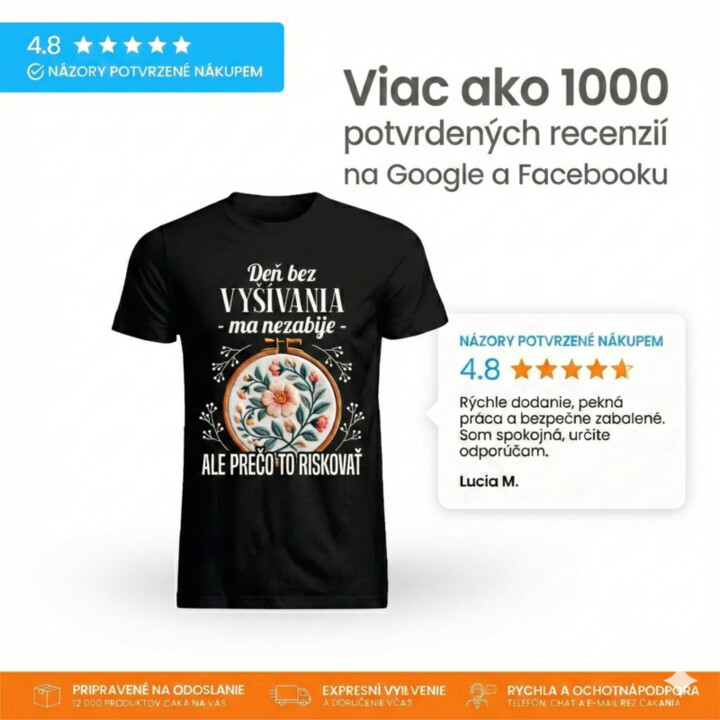 Deň bez vyšívania ma nezabije, ale prečo to riskovať - dámske tričko s potlačou