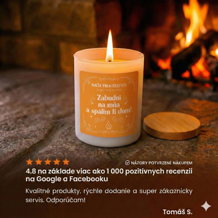 Naše priateľstvo je ako táto sviečka - vonná sviečka s potlačou