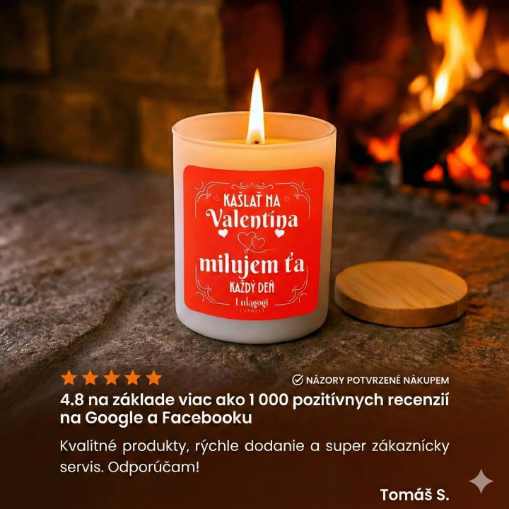 Kašlať na Valentína, milujem ťa každý deň – vonná sviečka ako darček