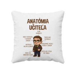 Anatómia učiteľa - vankúš s potlačou