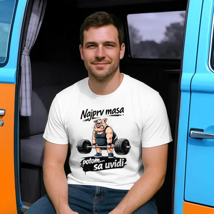 Najprv masa, potom… sa uvidí - pánske tričko s potlačou