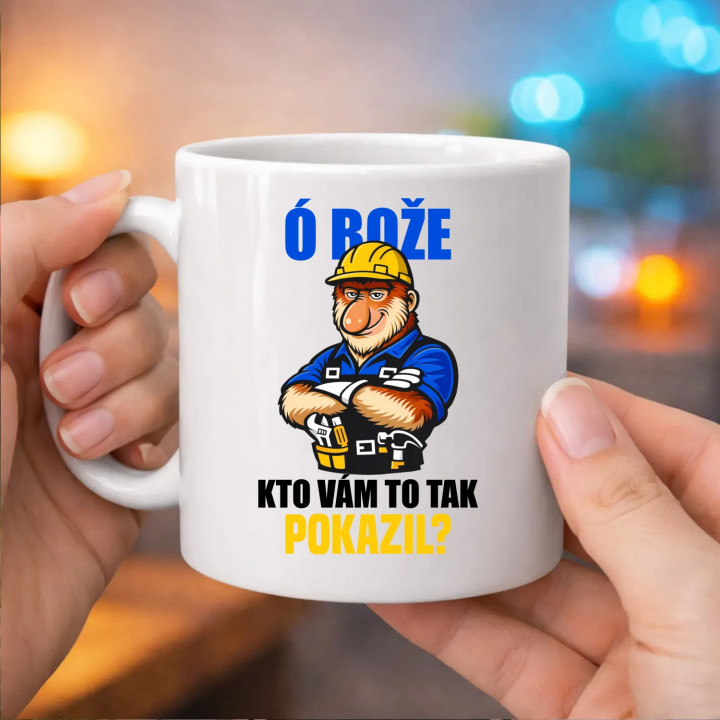 Ó bože, kto vám to tak pokazil? - keramický hrnček s potlačou