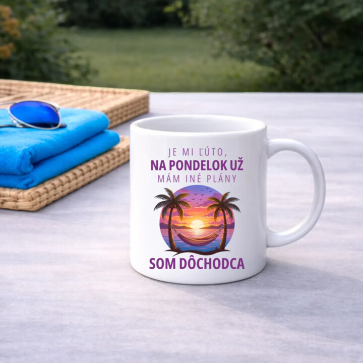 Je mi ľúto, na pondelok už mám iné plány. Som dôchodca - keramický hrnček s potlačou