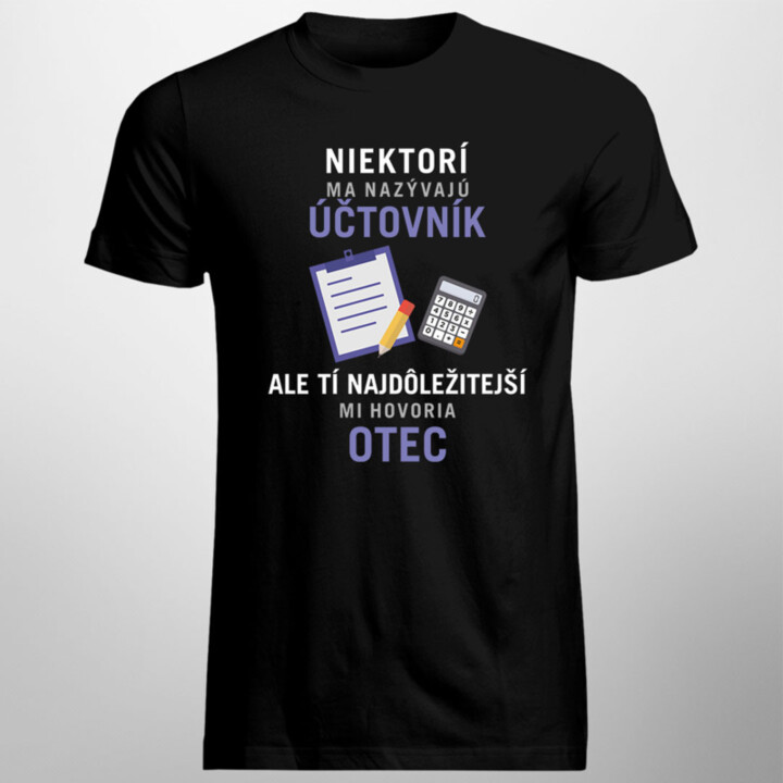 Niektorí ma nazývajú účtovník - pánske tričko s potlačou